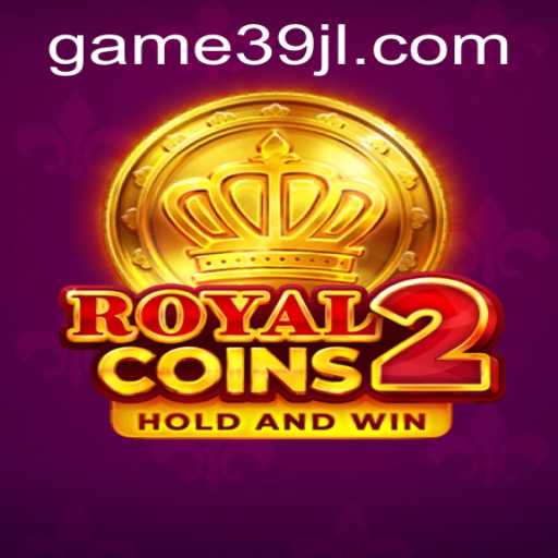 Discover the Thrills of RoyalCoins2: A Complete Guide